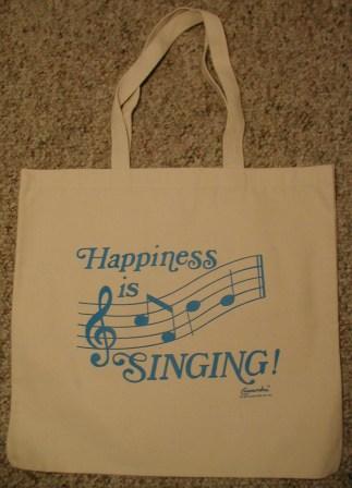 Happiness is Singing Bag